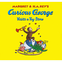 Curious George Visits a Toy Store