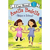 AMELIA BEDILIA MAKES A FRIEND--Herman Parish  Lynne Avril