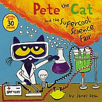 Pete the Cat and the Supercool Science Fair