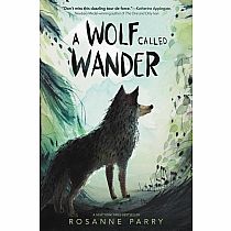 WOLF CALLED WANDER---Rosanne Parry  Mónica Armiño