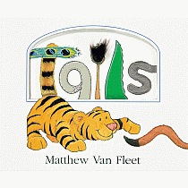 TAILS FLAP BOOK --Matthew Van Fleet